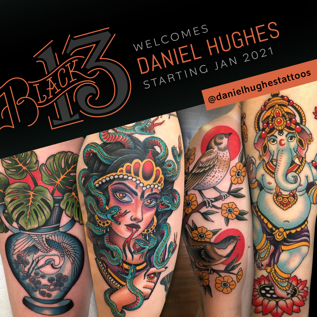 We'd like to welcome Daniel Hughes | Black 13 Tattoo Parlor
